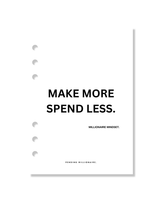 Make More Spend Less Dashboard Quote