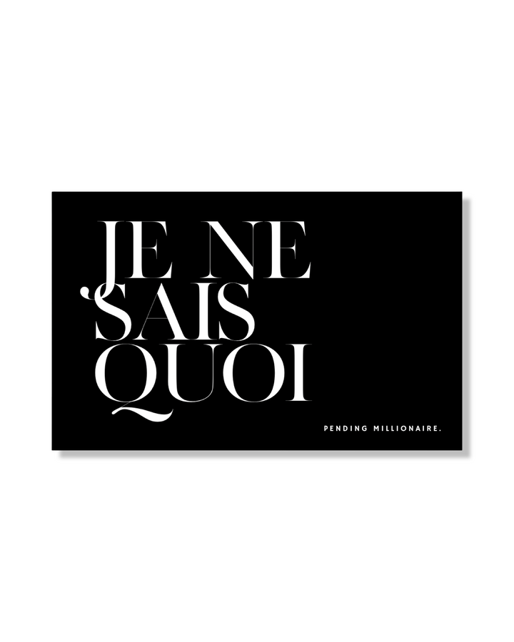 Je Ne Sais Quoi Card C6